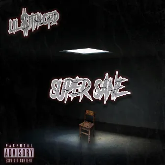 Super Sane by Lil $ithlord