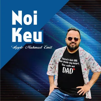 Noi Keu by Apple Mahmud Emil