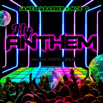 My Anthem by James Da Barber