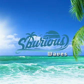 Waves by Spurious