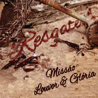 Resgate by Missão Louvor e Glória