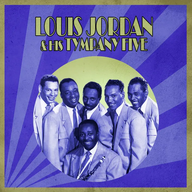 Louis Jordan & His Tympany Five