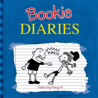 Bookie Diaries by Teflon Big Morgy M