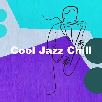 Cool Jazz Chill by Total Chillout Jazz Cats