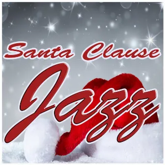 Santa Clause Jazz by Jazz Piano Bar Academy