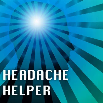 Headache Helper - Migraine Relief, Relieve Pain and Tinnitus with White Noise Sounds of Nature by Headache Migrane Relief