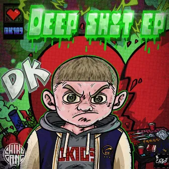 Deep Shit EP by DK109