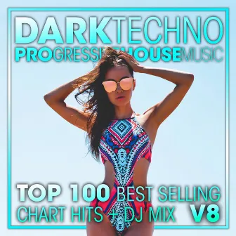 Dark Techno & Progressive House Music Top 100 Best Selling Chart Hits + DJ Mix V8 by Techno Hits