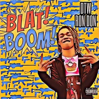 Blat Boom (flont diss) by DTW Ron Don