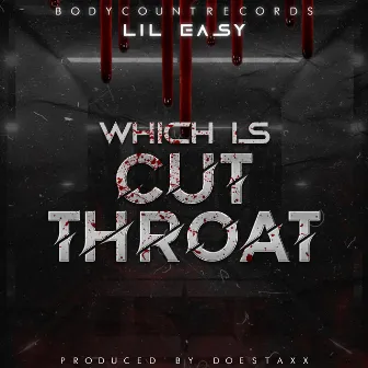 Cut Throat by Lil Easy