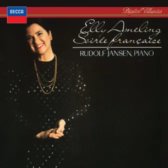 Soirée française (Elly Ameling – The Philips Recitals, Vol. 22) by Rudolf Jansen