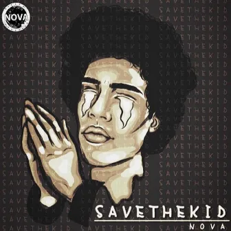 Save the Kid by Nova