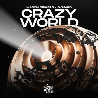 Crazy World by Mason Spikers