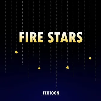 Fire Stars by FekToon