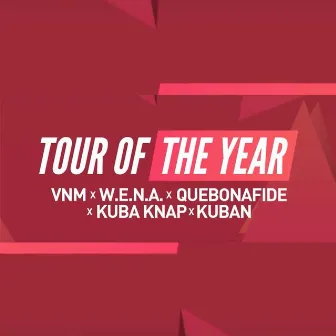 Tour of the Year by Wena