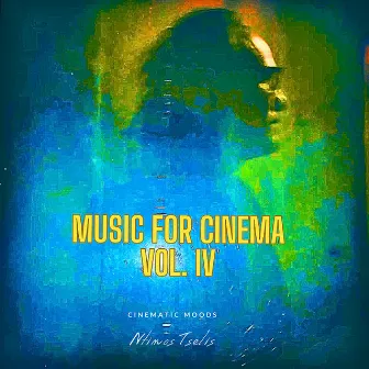 Music for Cinema , (Vol. IV) by Ntinos Tselis