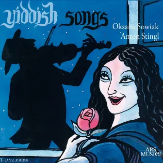 Yiddish Songs by Anton Stingl