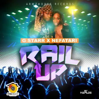 Rail Up by G Starr