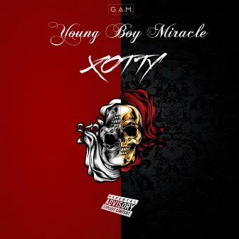 XOTTY by Young Boy Miracle