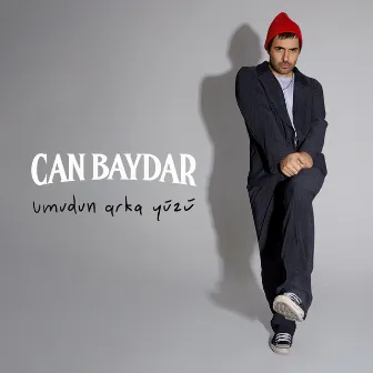 Umudun Arka Yüzü by Can Baydar