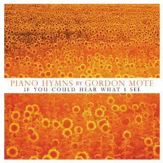 Piano Hymns by Gordon Mote