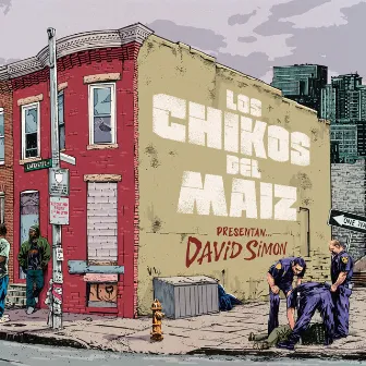 David Simon by Los Chikos del Maiz