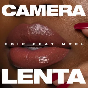 Camera Lenta by Edie