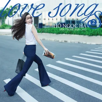 Love Songs Collection 2: Vẫn Trong Đợi Chờ by Hồ Ngọc Hà