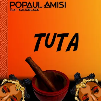 Tuta by Popaul Amisi