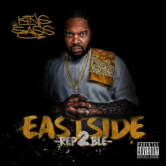 Eastside Rep2ble by King Sagg