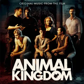 Animal Kingdom (Original Motion Picture Soundtrack) by Antony Partos