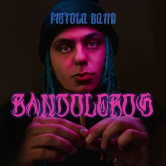 Bandoleros by Pistola Bang