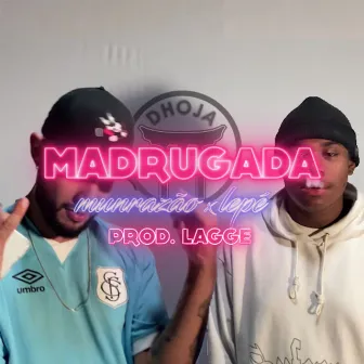 Madrugada by Munrazão