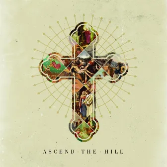 Ascend the Hill by Ascend The Hill