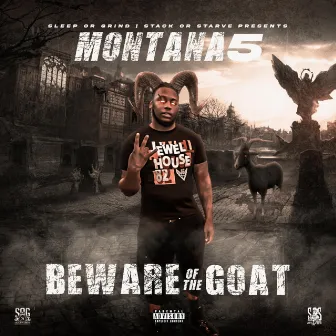 Beware Of The Goat by Montana5