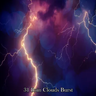 31 Rain Clouds Burst by The Rain Library