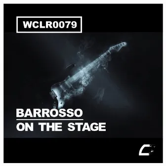 On The Stage by Barrosso