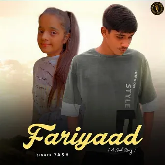 Fariyaad by Yash