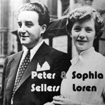 Peter And Sophia by Peter Sellers & Sophia Loren