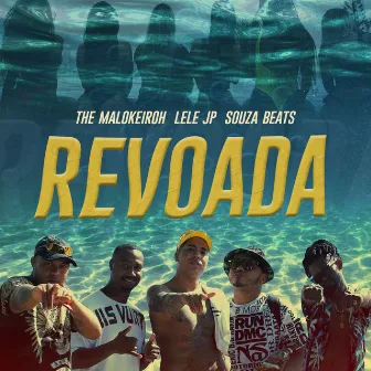 Revoada by The Malokeiroh