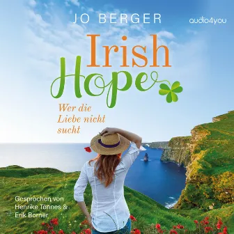 Irish Hope (Wer die Liebe nicht sucht) by Jo Berger