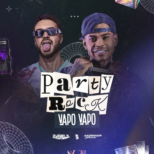 Party Rock Vapo Vapo