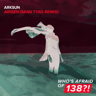 Arisen (Sean Tyas Remix) by Arksun