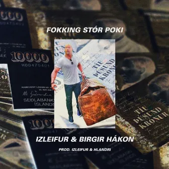 Fokking Stór Poki by Birgir Hákon