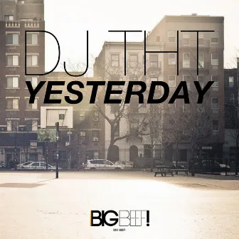 Yesterday by DJ THT