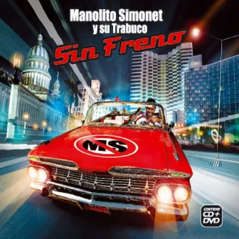 Sin Freno by Manolito Simonet y su Trabuco