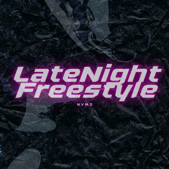 Latenight Freestyle by NVMD