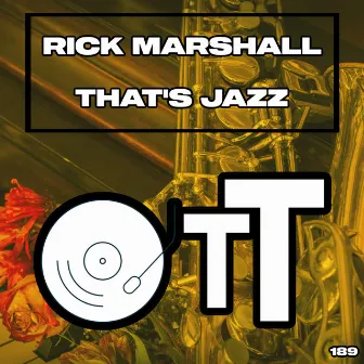 That's Jazz by Rick Marshall