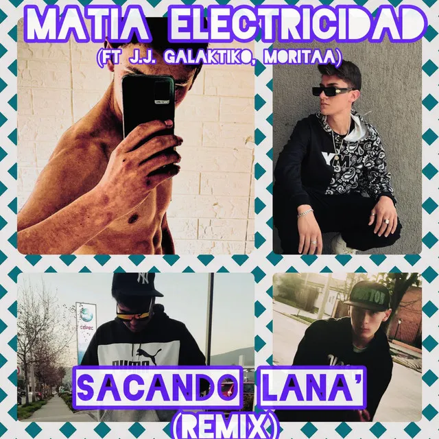 Sacando Lana' (with J.J. Galaktiko) - Remix