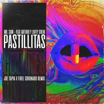 Pastillita De Colores (Remix) by Joe Tapia